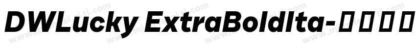 DWLucky ExtraBoldIta字体转换